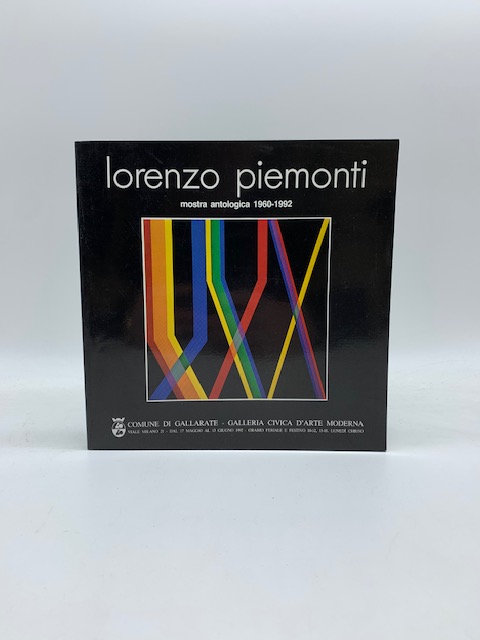 Lorenzo Piemonti. Mostra antologica 1960-1992